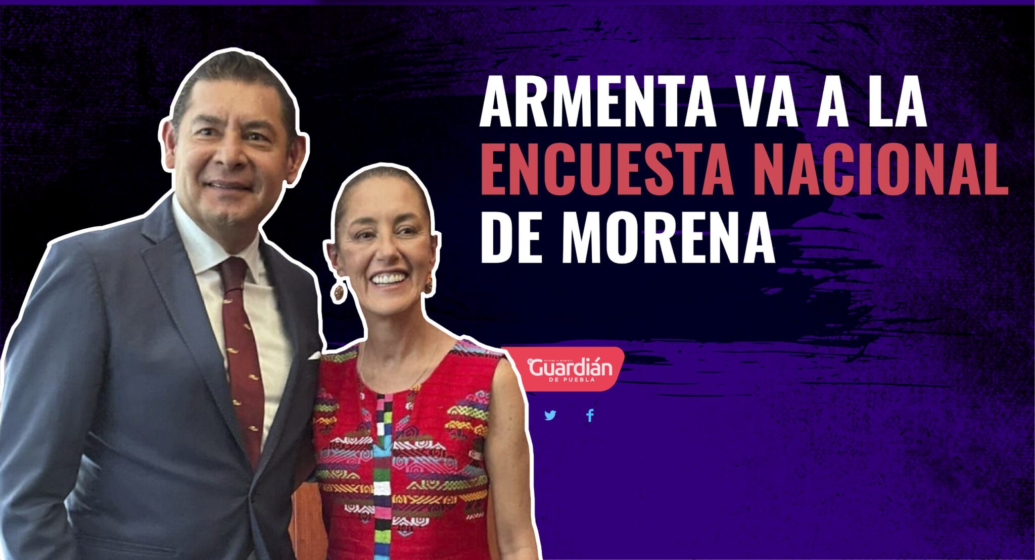 Armenta va en la encuesta nacional de Morena - El Guardián de Puebla