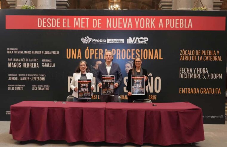 Desde el MET de Nueva York llega a Puebla capital la ópera “Primero Sueño”