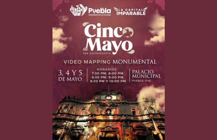 Con videomapping “Puebla, 5 de Mayo”, Gobierno de Pepe Chedraui conmemorará Batalla de Puebla