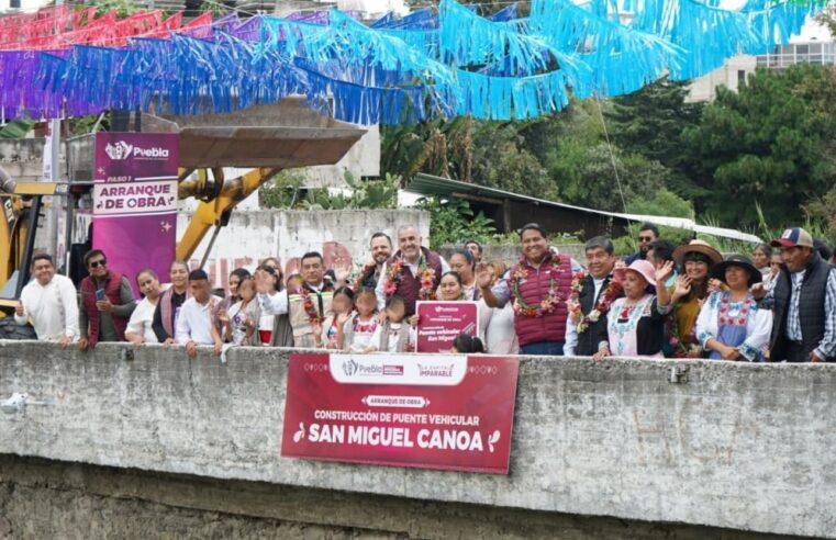 Arranca Gobierno construcción del Puente Vehicular de San Miguel Canoa