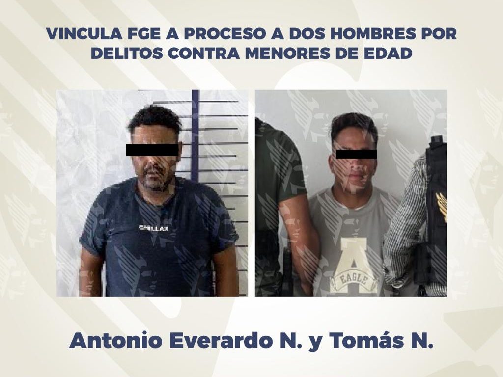 Vincula FGE a proceso a dos hombres por delitos contra menores de edad