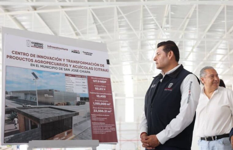 Construyen en San José Chiapa centro agroindustrial con inversión de 127.9 millones de pesos