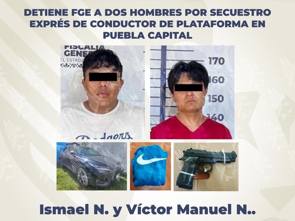 FGE detiene a dos hombres por secuestro exprés de conductor de plataforma en Puebla